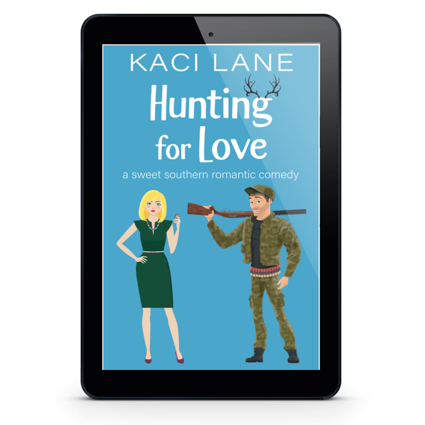 Hunting for Love: A Sweet Southern Romantic Comedy, E-Book