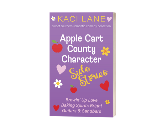 Apple Cart County Character Side Stories: Sweet Southern Romantic Comedy Collection, Signed Paperback