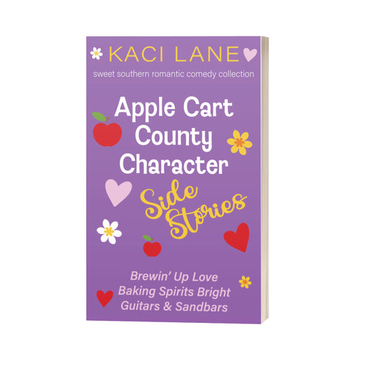 Apple Cart County Character Side Stories: Sweet Southern Romantic Comedy Collection, Signed Paperback