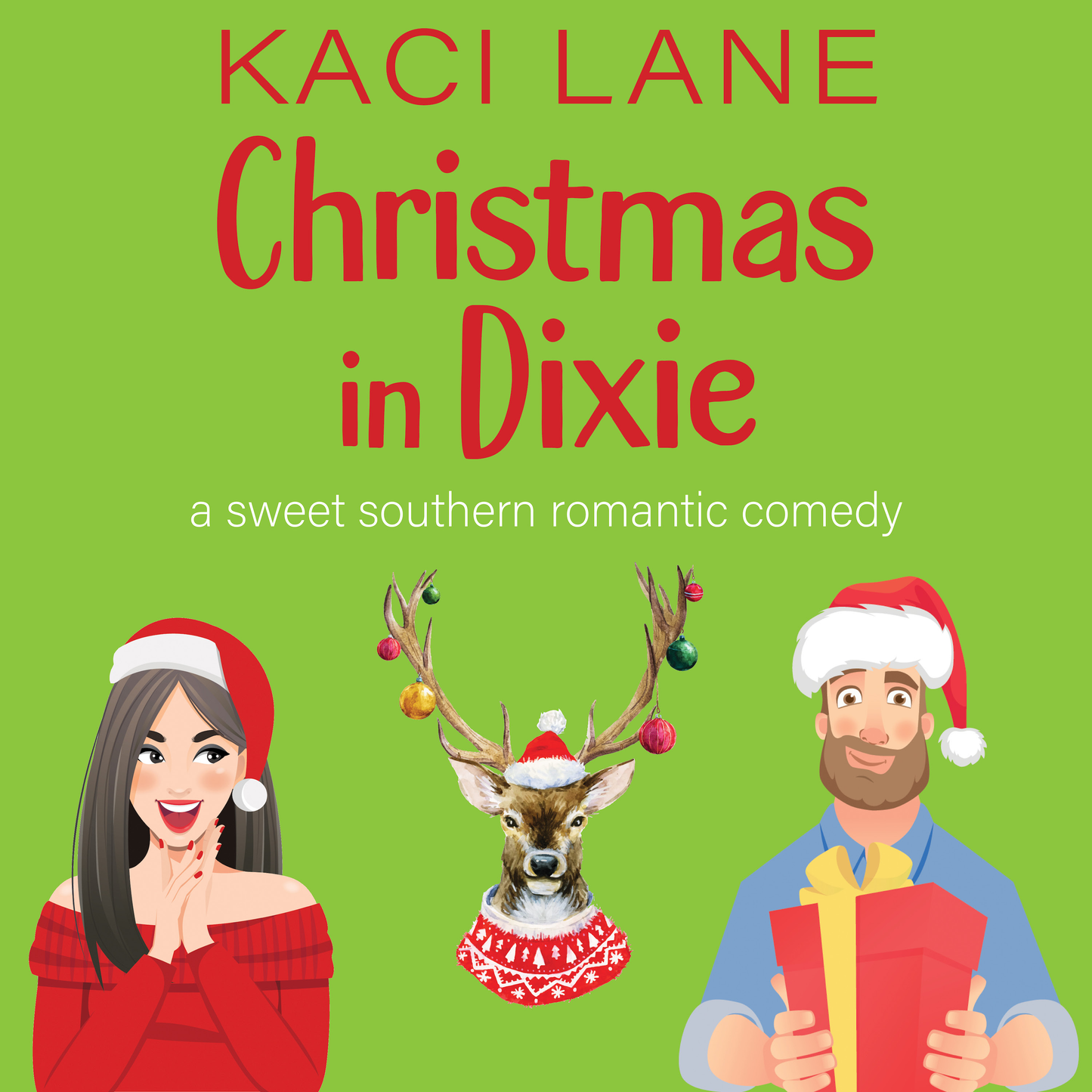 Christmas in Dixie: A Sweet Southern Romantic Comedy, E-Book