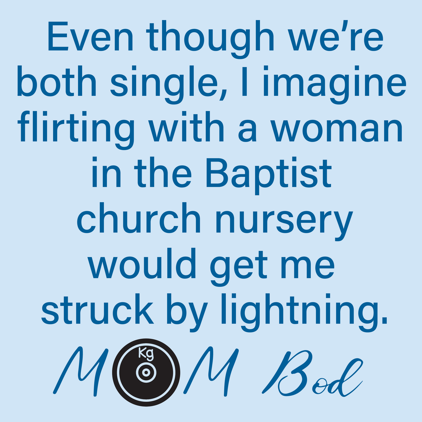 PREORDER Mom Bod: A Sweet, Small Town Romantic Comedy, E-Book