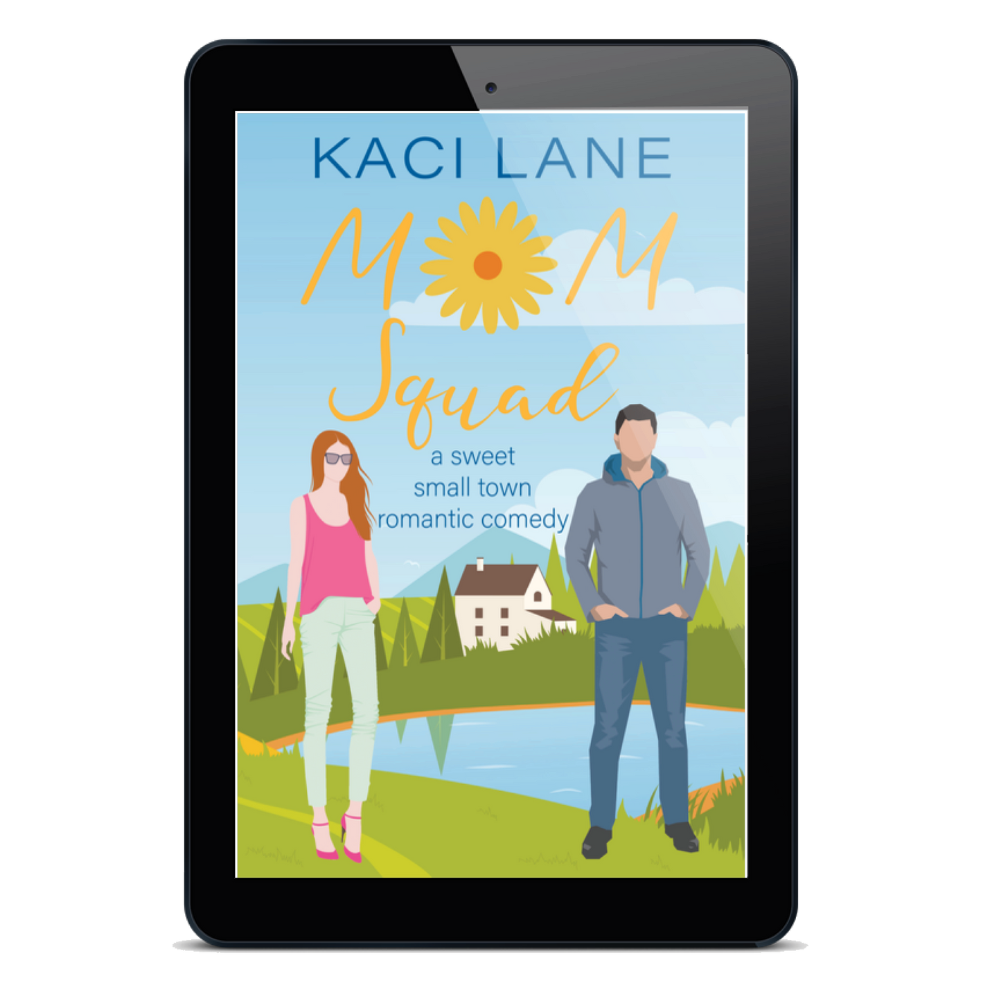 Mom Squad: A Sweet, Small Town Romantic Comedy, Signed Paperback